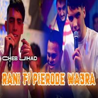 Cheb Jihad - Rani Fi Pierode Wa3ra