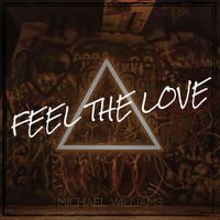 Michael Williams - Feel the Love