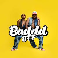 BFF - Baddd (Explicit)