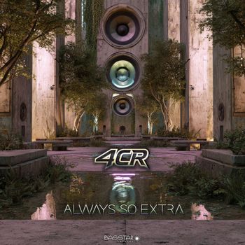 4CR - Always So Extra