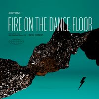 Joey Bar - Fire on the Dance Floor