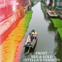 FROST - Red & Gold (Stella's Version)