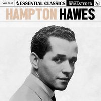 Hampton Hawes - Essential Classics, Vol. 910: Hampton Hawes