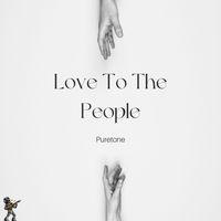 Puretone - Love to the People