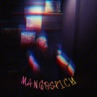 TRIS - MANGOSPICY (Explicit)
