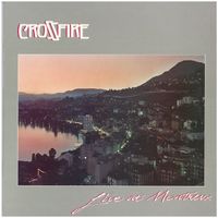 Crossfire - Live at Montreux (1982)