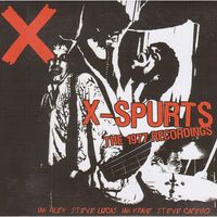X - X-Spurts (The 1977 Recordings [Explicit])