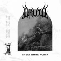 Druid - Great White North