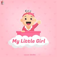 Saira - My Little Girl