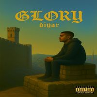 GLORY - Diyar (Explicit)