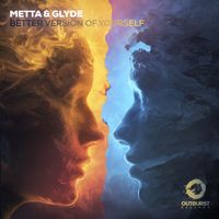 Metta & Glyde - Better Version Of Yourself