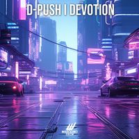 D-Push - Devotion (Explicit)