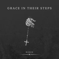 Ronix - Grace In Their Steps