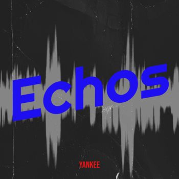 Yankee - Echos