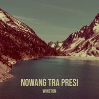 winston - Nowang Tra Presi