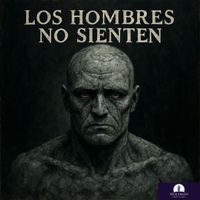 wolfman - Los Hombres No Sienten