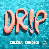 Culcha Candela - DRIP