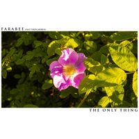 Farabee - The Only Thing (feat. Troy Jarren)