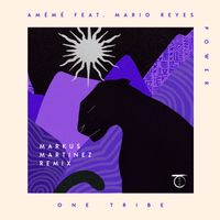 AMÉMÉ - Power (Markus Martinez Remix)