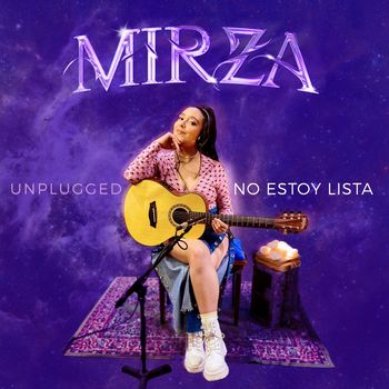 Mirza - No Estoy Lista (Unplugged)