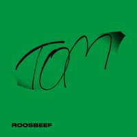 Roosbeef - TOM