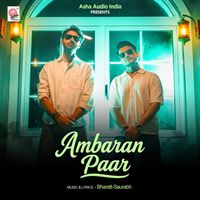 Bharatt-Saurabh - Ambaran Paar - Single