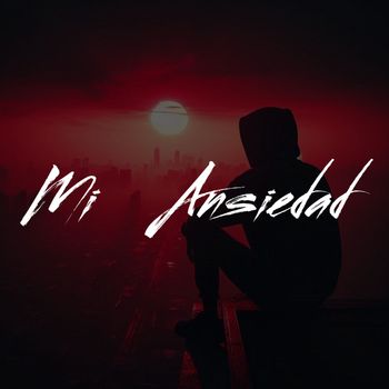 alex mc - Mi Ansiedad