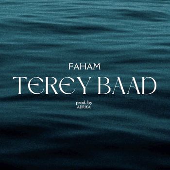 faham - terey baad