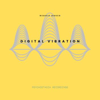 Reggie Dokes - Digital Vibration