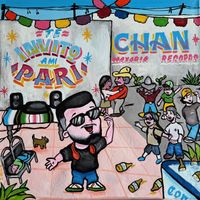 Chan - Te Invito A Mi Pari (Explicit)