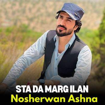 Nosherwan Ashna - Sta Da Marg Ilan