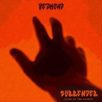 BedHead - Surrender (Live) (Explicit)