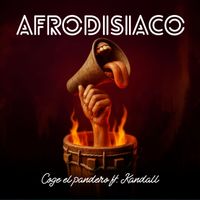 Afrodisíaco - Coge El Pandero