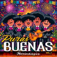 Mariachingon - Puras Buenas Vol.2