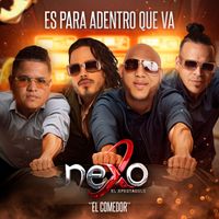 Nexomuzic - Es Para Adentro Que Va (El Comedor)