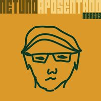 Marcos - Netuno Aposentado (feat. Breno Lira)
