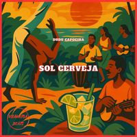 Dudu Capoeira - Sol Cerveja