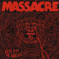 Massacre - Ven Por Mi Sangre