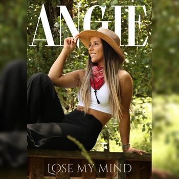 Angie - Lose my mind