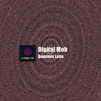 Dominox Latte - Digital Mob