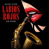 Keith Nieto - Labios Rojos (En Vivo)