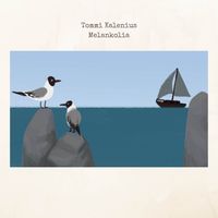 Tommi Kalenius - Melankolia