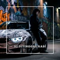 DJ UNKNOWN - Ditinggal Rabi