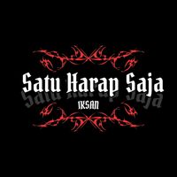 Iksan - Satu Harap Saja