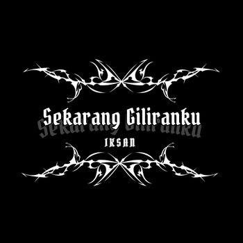 Iksan - Sekarang Giliranku