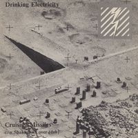Drinking Electricity - Cruising Missiles / Shaking All Over (Dub)