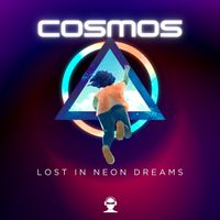 Cosmos - Lost In Neon Dreams