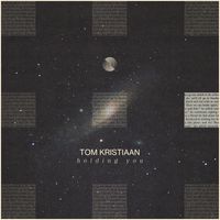Tom Kristiaan - Holding You