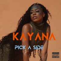 KayAna - Pick a Side (Explicit)