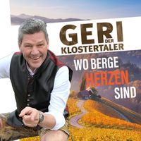 Geri Der Klostertaler - Wo Berge Herzen sind